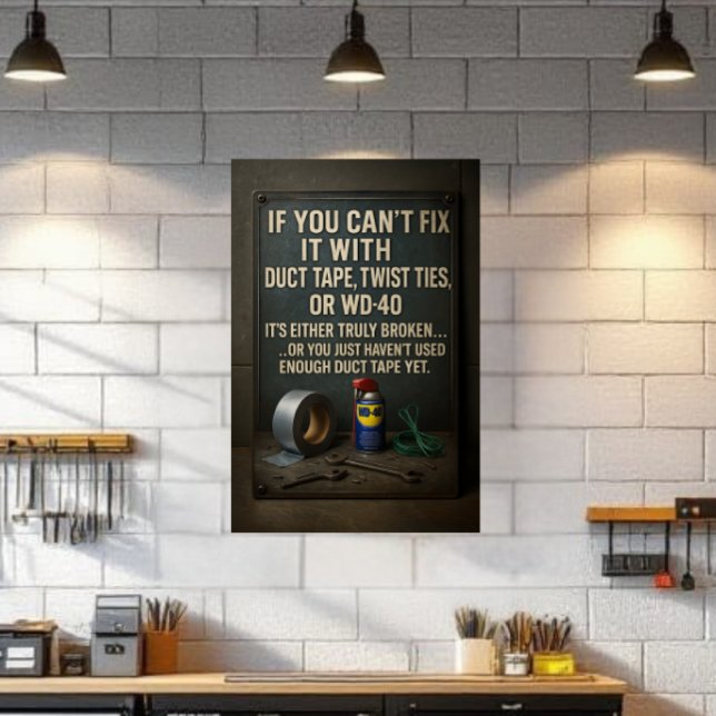 Funny Man Cave Duct Tape Fix It Poster Wall Art (Von Creator hochgeladen)