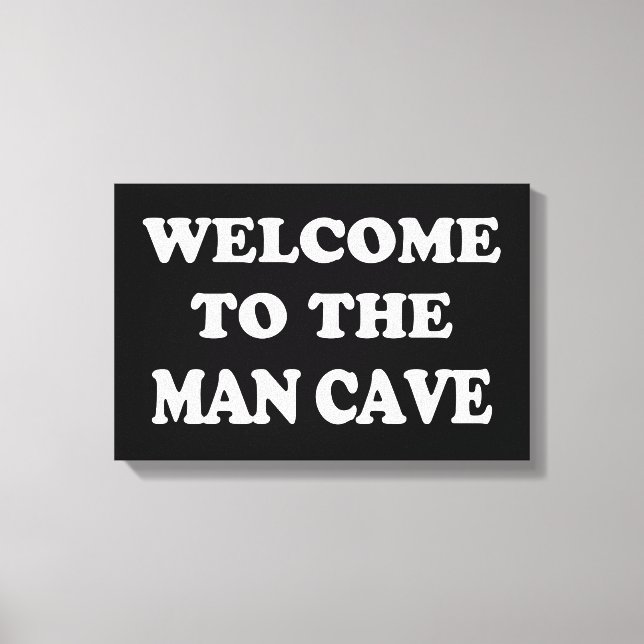 Funny Man Cave Wrapped Canvas Leinwanddruck (Vorderseite)