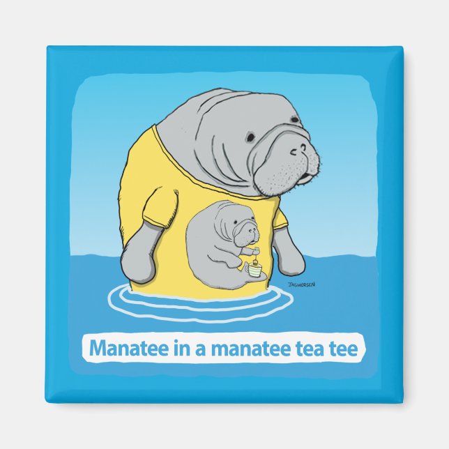 Funny Manatea im Tee-T-Shirt Magnet (Vorne)