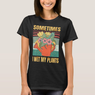 Funny manchmal ich meine Pflanze Sarcasm Irony R T-Shirt