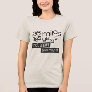 Funny Marathon 26 Meilen 385 Yards Tri-Blend Shirt