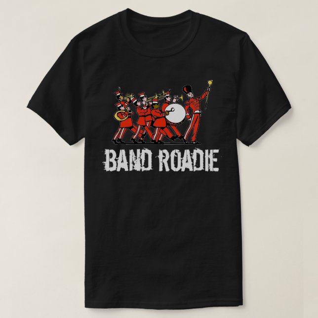Funny Marching Band Band Partys Shirts Band Roadie (Design vorne)
