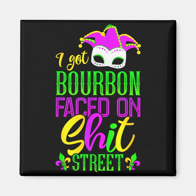 Funny Mardi Gras Bourbon Street , New Orleans Drin Magnet (Vorne)
