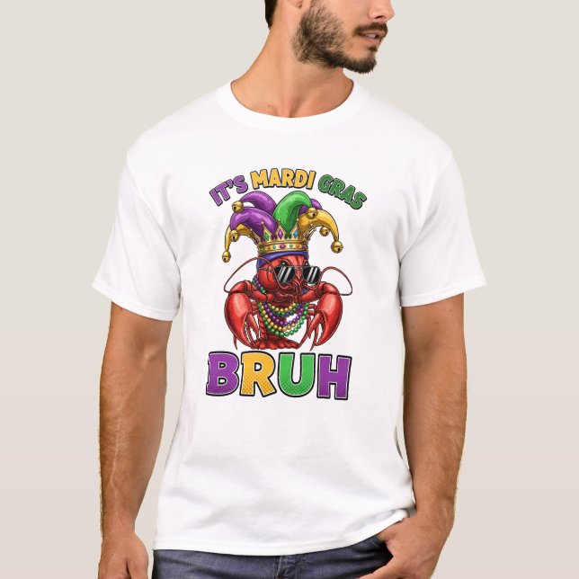 Funny Mardi Gras Crawfish Bruh T-Shirt (Vorderseite)
