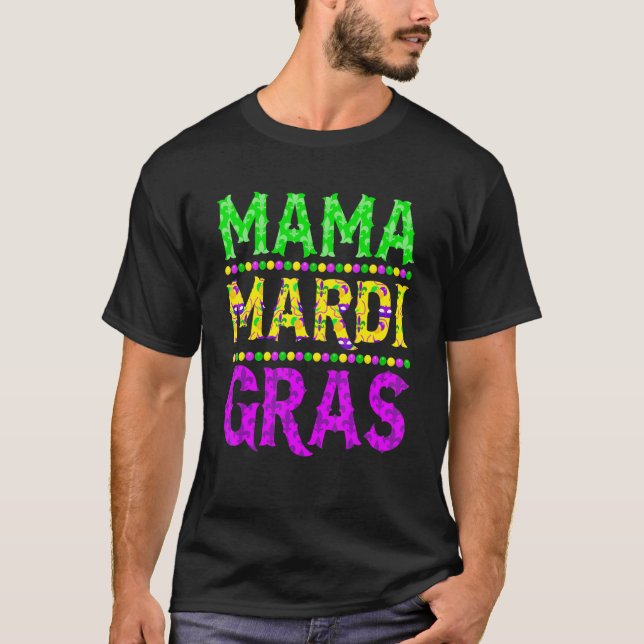 Funny Mardi Gras Mama Karneval Parade Mardi Gras m T-Shirt (Vorderseite)