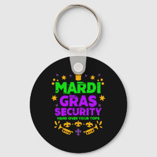 Funny Mardi Gras Security Parade Festival Mardi Gr Schlüsselanhänger