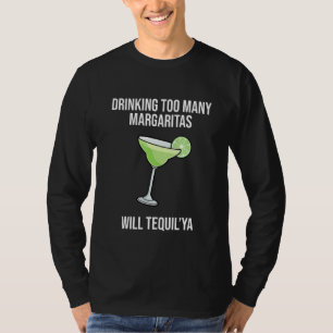 Funny Margarita Cinco De Mayo Party Tequila T-Shirt