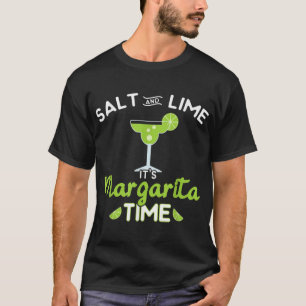Funny Margarita Salz & Limon Es ist Margarita Zeit T-Shirt