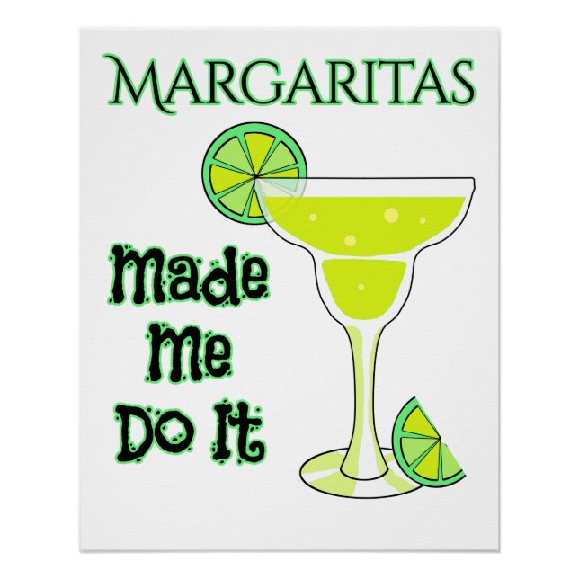 Funny Margaritas ließ mich das machen Poster (Vorderseite)