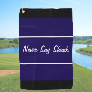 Funny Marineblau sagt nie Schaftgeschenk für Golfe Golfhandtuch