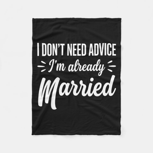 Funny Married Saying No Advice Needed Husband Wife Fleecedecke (Vorderseite)