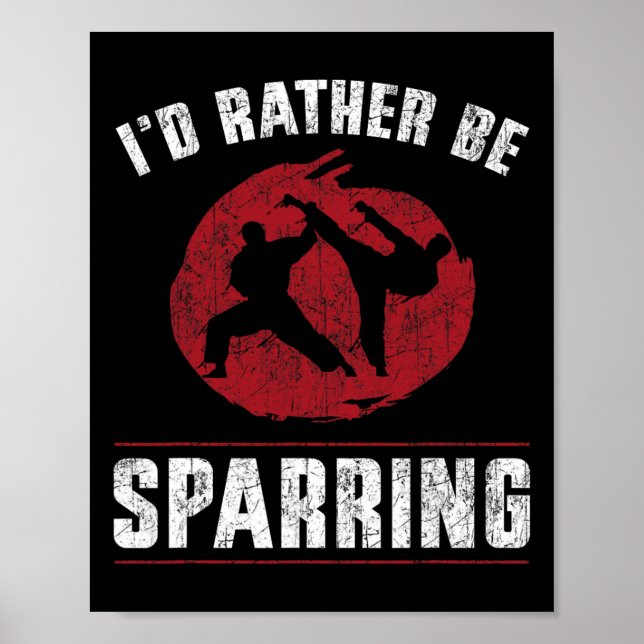 Funny Martial Arts Karate Ich würde eher sparring  Poster (Vorne)