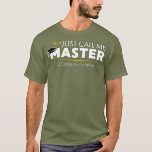 Funny Master of Computer Science Abschluss T-Shirt