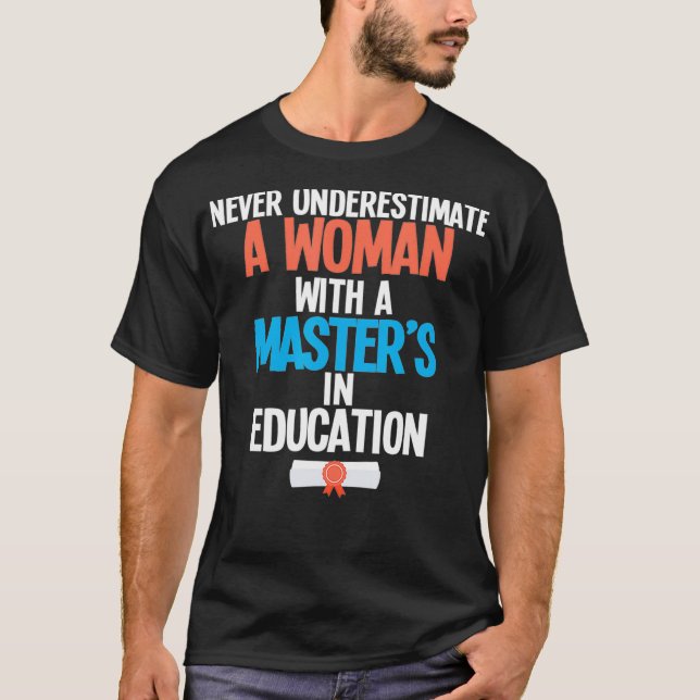 Funny Masters Bildung Degree Abschluss Geschenk T-Shirt (Vorderseite)
