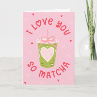 Funny Matcha Tea Pun Coquette Valentine Feiertagskarte