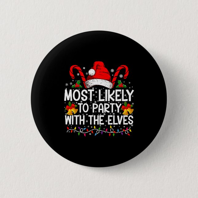 Funny Matching Christmas Most Likely To Party  Button (Vorderseite)