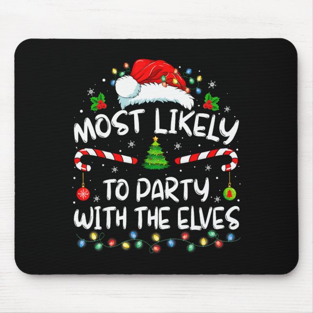 Funny Matching Christmas Most Likely To Party With Mousepad (Vorne)