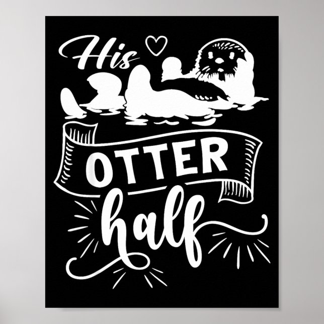 Funny Matching Couple His And Her Otter Half Valen Poster (Vorne)