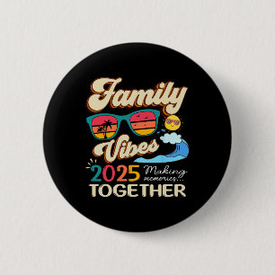 Funny Matching Family Vibes Wiedersehen 2025 Makin Button