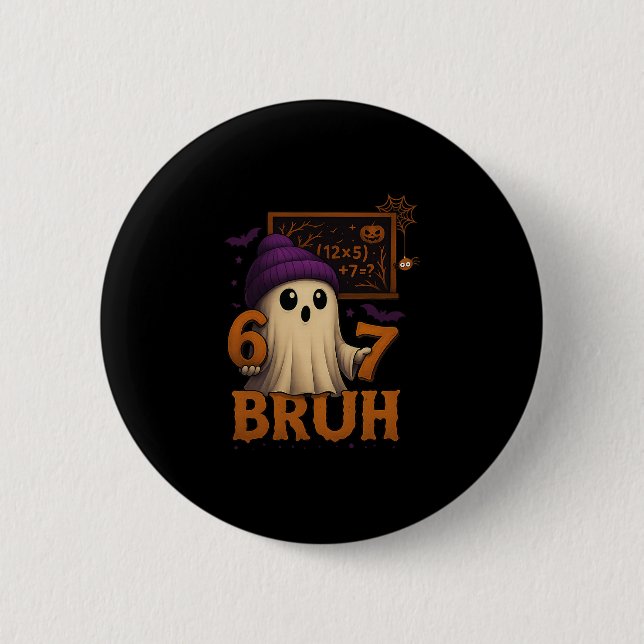 Funny Math Ghost 67 Bruh Halloween Meme Teacher Eq Button (Vorderseite)