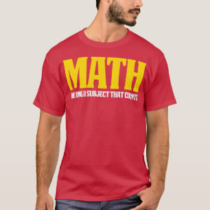 Funny Math Great Mah Gift Math zählt T-Shirt