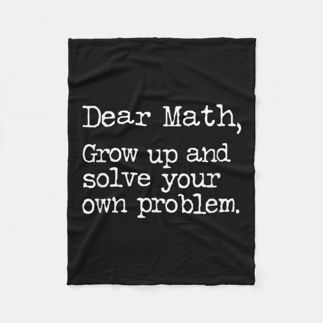 Funny Math Grow Up And Solve Your Own Problems  Fleecedecke (Vorderseite)