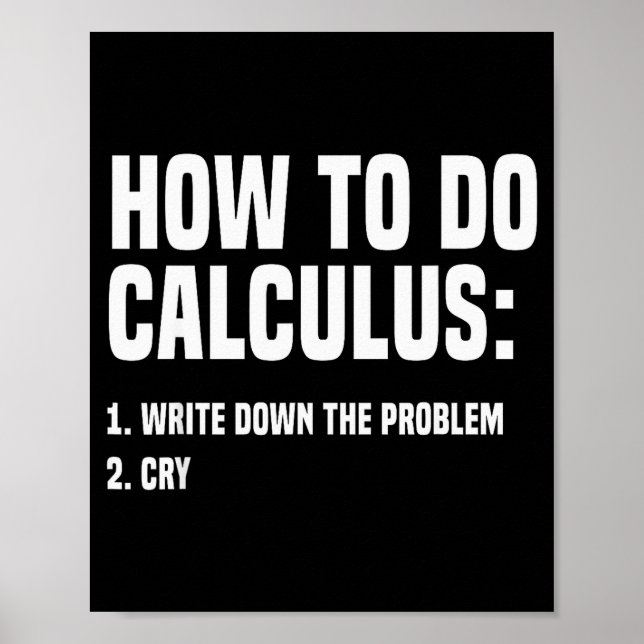 Funny Math How To Do Calculus Funny Algebra  Poster (Vorne)