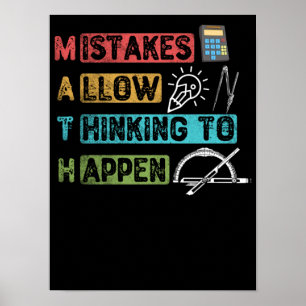 Funny Math. Mistakes Allow Thinking To Happen Poster