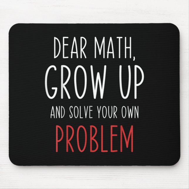 Funny Math Quote Dear Math Teacher Student Meme Fo Mousepad (Vorne)