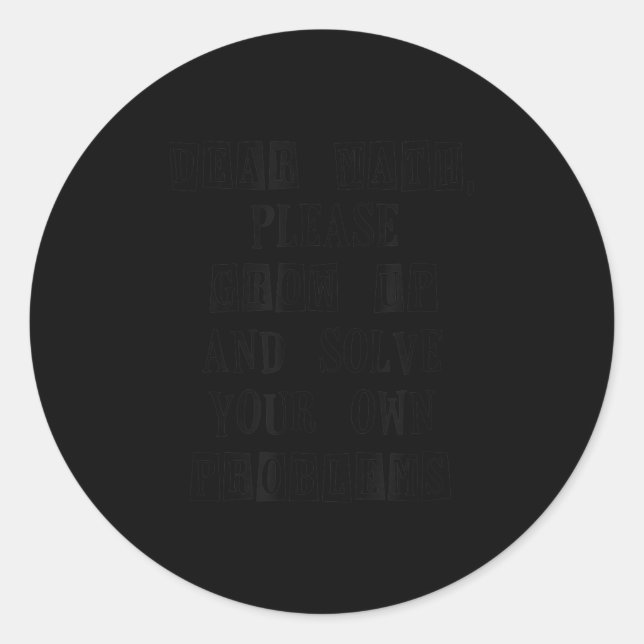 Funny Math Quote For Girls Boys Dear Math  Runder Aufkleber (Vorderseite)