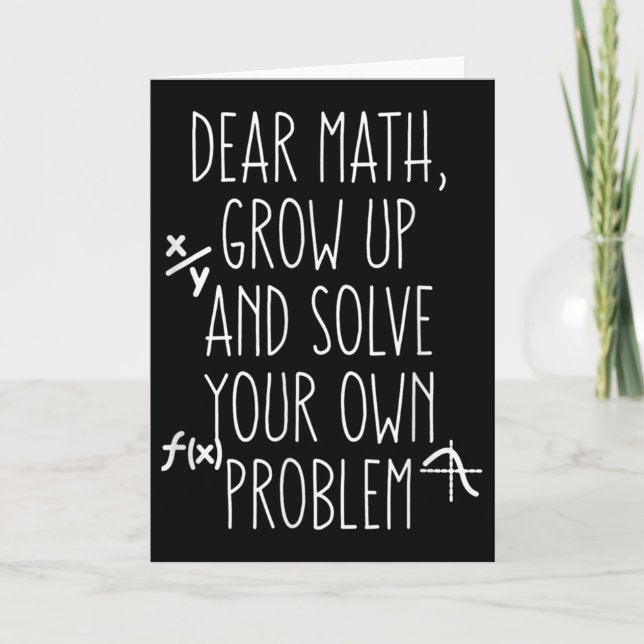 Funny Math Quote For Girls Boys Teens Him Her Dear Karte (Vorderseite)