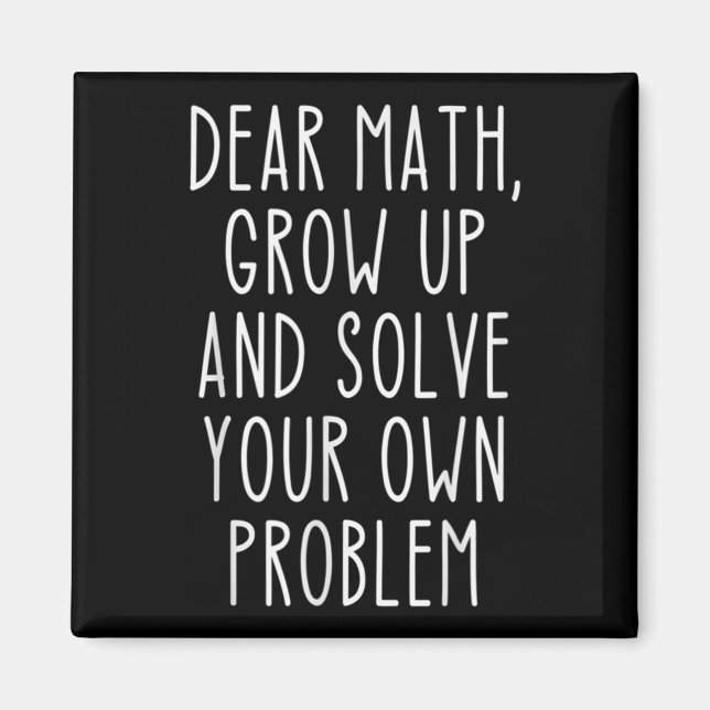 Funny Math Quote For Girls Boys Teens Men Women De Magnet (Vorne)
