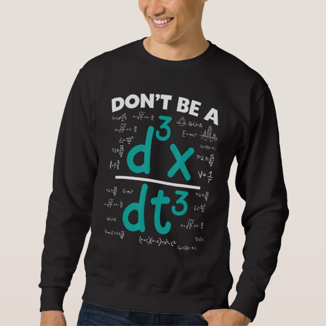 Funny Math Sprichwort Equation Math Joke Sweatshirt (Vorderseite)