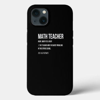 Funny Math Teacher definiert die meisten Probleme  iPhone 13 Hülle