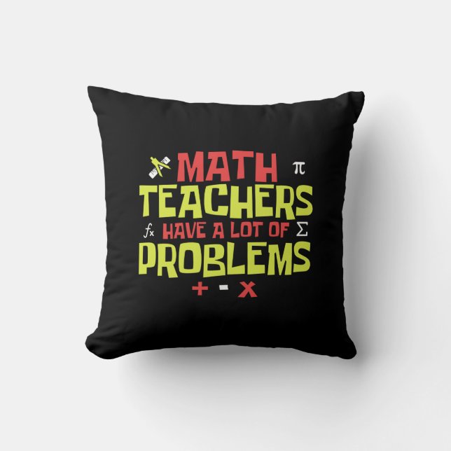 Funny Math Teacher - Eine Menge Probleme Joke Kissen (Vorderseite)