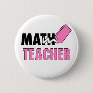 Funny Math Teacher Pink Eraser Button
