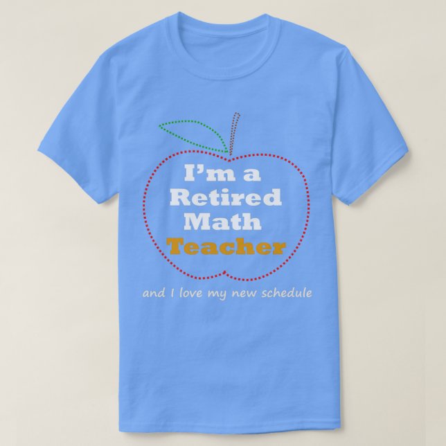 Funny Math Teacher Retirement Geschenk Neuheit T-Shirt (Design vorne)