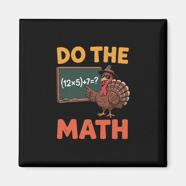 Funny Math Teacher Thanksgiving 67 Meme Do The Mat Magnet (Vorne)