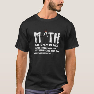 Funny Mathe Geschenk Idee für Student Geschenk T-Shirt