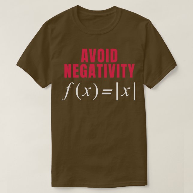 Funny Mathe Geschenk Vermeiden Negativität High Sc T-Shirt (Design vorne)