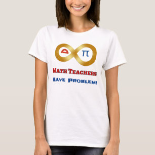 Funny Mathe haben Lehrer Probleme T-Shirt