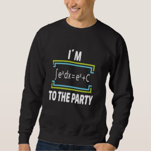 Funny Mathe Pun Ich bin integraler Bestandteil des Sweatshirt