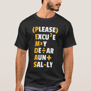 Funny Mathe Rules Pemdas Pun Teachers Match Day T-Shirt