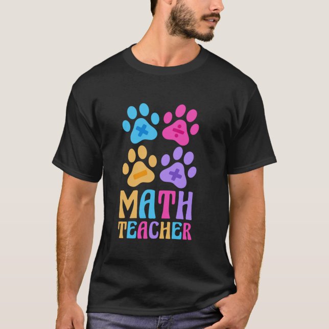 Funny Mathe Teacher Hunde Paw Pet Lovers Welpenbes T-Shirt (Vorderseite)