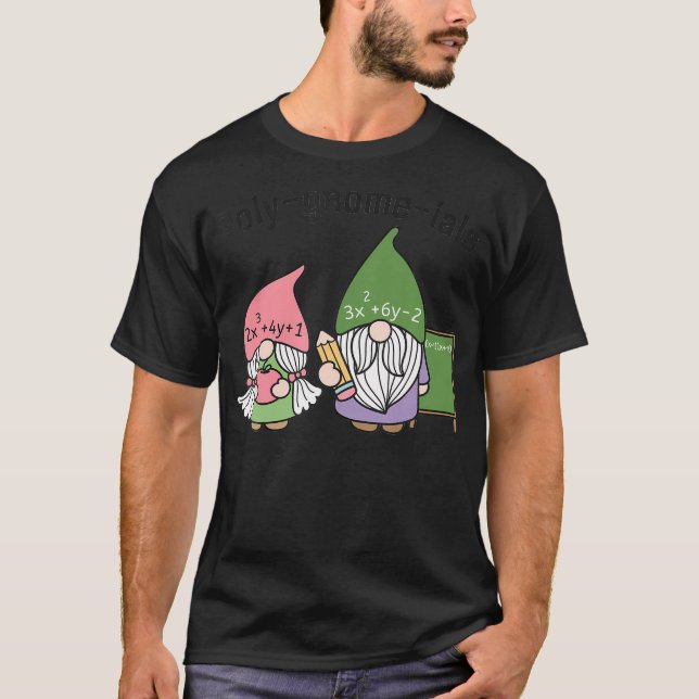 Funny Mathe Teacher Poly-Gnome-Ials Algebra Teache T-Shirt (Vorderseite)