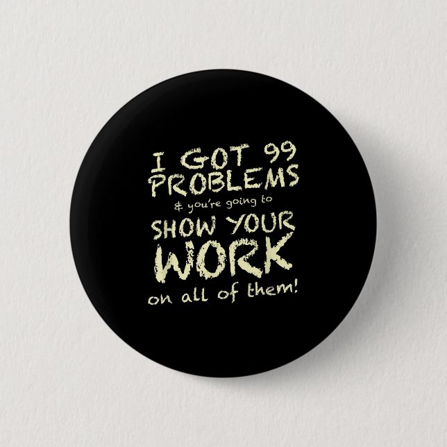 Funny Mathe Teacher Sprichwort Quote Phrase Graphi Button (Vorderseite)