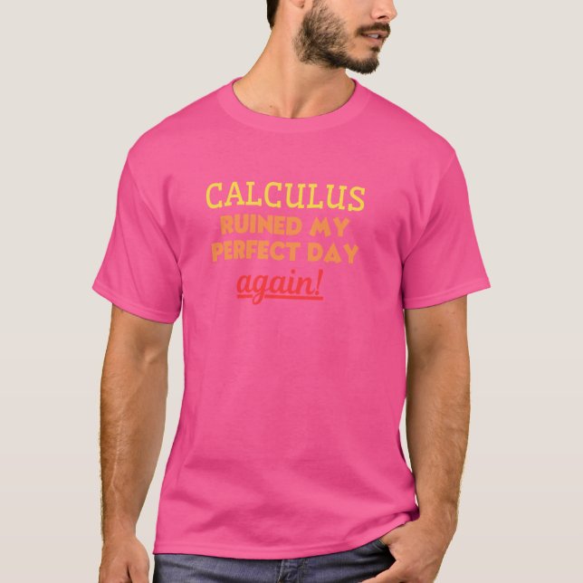 Funny Mathematics Algebra Calculus Math Trigonomet T-Shirt (Vorderseite)
