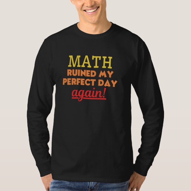 Funny Mathematics Algebra Calculus Trigonomet T-Shirt (Vorderseite)