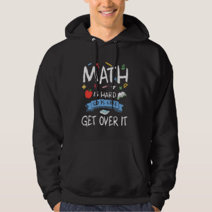 Funny Mathematics Geeks Lehrer Mathematik ist hart Hoodie