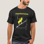 Funny Mathematics Nerds Hypotemoose Math Teacher T-Shirt<br><div class="desc">Funny Mathematics Nerds Hypotemoose Math Teacher</div>